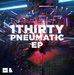 The Pneumatic EP