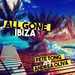 All Gone Ibiza/Pete Tong B2b Andrea Oliva