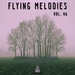Fyling Melodies Vol 06