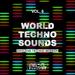 World Techno Sounds Vol 6 (Amazing Techno Session)