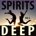 Spirits Deep Vol 4