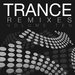 Trance Remixes Vol 10: Extended Mixes