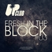 Fresh In The Block Vol 03