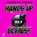 Hands Up Bombs! Vol 9 (Pulsedriver Presents) (unmixed tracks)