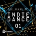 The Sound Of Indie Dance Vol 01