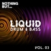 Nothing But... Liquid Drum & Bass Vol 3