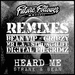 Heard Me Remixes