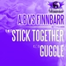 Stick Together/Guggle