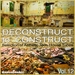 Deconstruct To Construct Vol 12: Selection Of Asthetic Tech-House Tunes