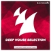 Armada Deep House Selection Vol 15 (The Finest Deep House Tunes)