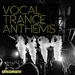 Vocal Trance Anthems Vol 2