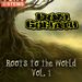 Roots To The World Vol 1 (STEMS)