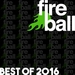 Fireball Recordings: Best Of 2016