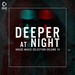 Deeper At Night Vol 14