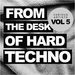 From The Desk Of Hard Techno Vol 5