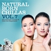 Natural Born Chillas Vol 7 (The Ultimate Lounge & Chill Out Experience)