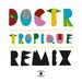 Tropique: The Remixes