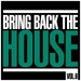 Bring Back The House Vol 6