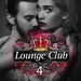 Lounge Club Chillers Vol 4