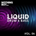 Nothing But... Liquid Drum & Bass Vol 6