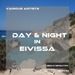 Day & Night In Eivissa