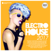 Electro House 2017 (Deluxe Version) (unmixed tracks)