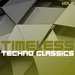 Timeless Techno Classics Vol 2