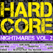 Various - Hardcore Nightmares Vol 2