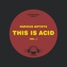 This Is Acid Vol 1