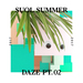 Suol Summer Daze 2017 Part 2