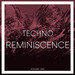 Reminiscence Techno Vol 1