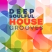 Deep Soulful House Grooves Vol 2