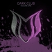 Dark Club Vol 1