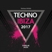 Techno Ibiza 2017 (unmixed tracks)