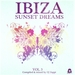 Ibiza Sunset Dreams Vol 3 (Compiled By DJ Zappi)