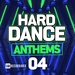 Hard Dance Anthems Vol 04