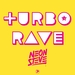 Turbo Rave