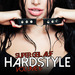 Super Geil Auf Hardstyle Vol 6