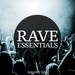 Rave Essentials Vol 1 (The Ultimate Collection Of Modern Techno & Tech House Tracks)