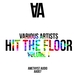 Hit The Floor Vol 1