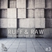 Ruff & Raw Vol 3 - The Harder Side Of Techno