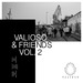 Valioso & Friends Vol II