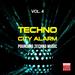 Techno City Alarm Vol 4 (Pounding Techno Music)
