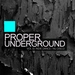 Proper Underground Vol 13: Indie Dance: Nu Disco