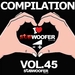 I Love Subwoofer Records Techno Compilation Vol 45 (Greatest Hits)