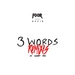 3 Words (remixes)