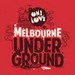 Onelove Presents: Melbourne Underground (Explicit)