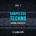 Shapeless Techno Vol 7 (Paranormal Techno Activities)