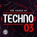 The Sound Of Techno Vol 3