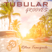 Tubular Grooves/Ritmo Tranquilo